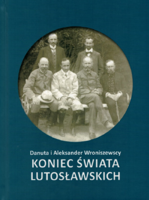 Okłada książki Koniec świata Lutosławskich